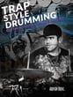 Trap Style Drumming Drum Set Book cover